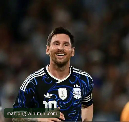 梅西让点vs奥塔门迪泪别：阿根廷5-0大胜背后，如何像“麻将胡了免费玩教程”一样轻松驾驭比赛？